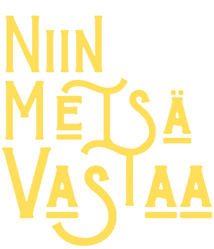 Produktion logo: Niin Metsä Vastaa